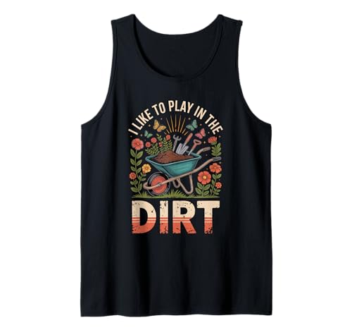 Gartenarbeit Frauen Pflanzenliebhaber Pflanzgefäß Bauer Spielen im Schmutz Tank Top von Funny Garden Lover