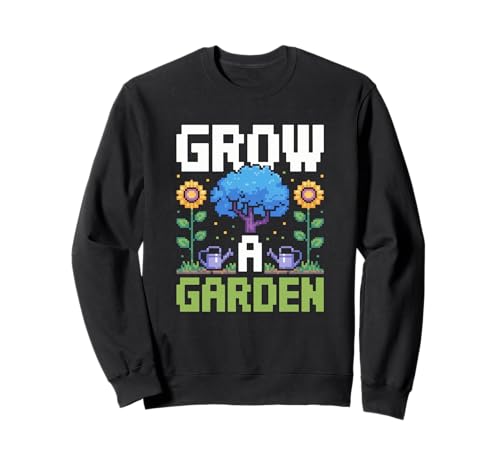 Lustige Pixelkunst Grow a Garden, Retro-Gamer, Pflanzen für Damen und Herren Sweatshirt von Funny Gardening Quote Retro Pixel Plant Lover Mom