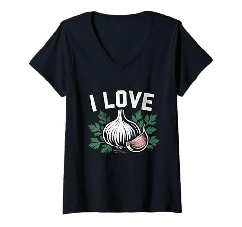 Damen Lustige Knoblauch-Grafik I Love Garlic for Garlic Lovers T-Shirt mit V-Ausschnitt Damen Lustige Knoblauch-Grafik I Love Garlic for Garlic Lovers T-Shirt mit V-Ausschnitt von Funny Garlic Lover I Love Garlic Shirt