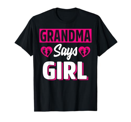 Oma sagt, Mädchen, süßes Geschlecht, Team-Babyparty, Rosa T-Shirt Oma sagt, Mädchen, süßes Geschlecht, Team-Babyparty, Rosa T-Shirt von Funny Gender Reveal Matching Family Party Tee