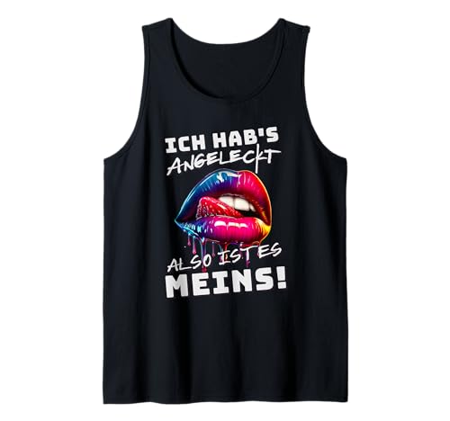 Ich Hab's Angeleckt Also Ist Es Meins - Lustiger Humor Frauen Tank Top von Funny German Sayings Gifts