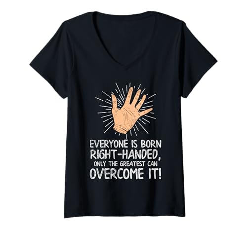 Damen Lefty Everyone is Born Rechtshänder Lustig Linkshänder T-Shirt mit V-Ausschnitt Damen Lefty Everyone is Born Rechtshänder Lustig Linkshänder T-Shirt mit V-Ausschnitt von Funny Gifts for Lefthanders
