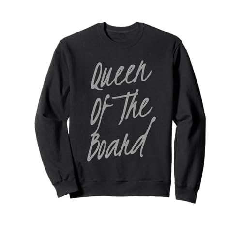 Lustiges Schach-Zitat Queen of The Board mit lustigen Zitaten für Mädchen Sweatshirt von Funny Girl Quotes Queen Of The Board Chess Shirt