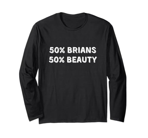 Lustiges Mädchen-Shirt – 50% Brians – 50% Schönheit falsch geschrieben Langarmshirt Lustiges Mädchen-Shirt – 50% Brians – 50% Schönheit falsch geschrieben Langarmshirt von Funny Girl Shirt 50% Brians 50% Beauty Misspelled