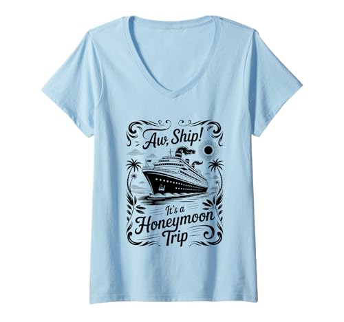 Damen Oh Schiff, es ist eine Flitterwochenreise Lustiger Kreuzfahrtliebhaber T-Shirt mit V-Ausschnitt Damen Oh Schiff, es ist eine Flitterwochenreise Lustiger Kreuzfahrtliebhaber T-Shirt mit V-Ausschnitt von Funny Girls Trip Matching Vacation Group Outfit