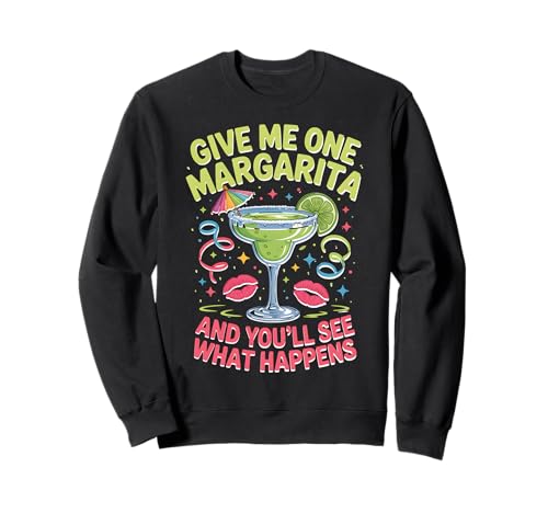Margaritas Made Me Do It Shirt Lustig Männer Frauen Trinken Sweatshirt von Funny Give Me One Margarita Design