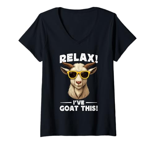 Damen Funny Goat Farming Farmer Joke Goat Pun Relax I've Goat This T-Shirt mit V-Ausschnitt von Funny Goat Farmer Novelty Tops ...
