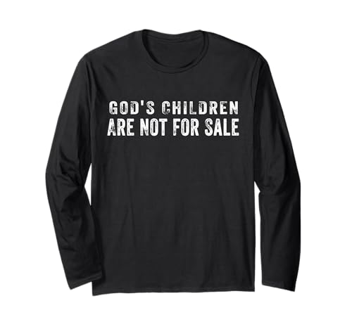 Gottes Kinder Stehen Langarmshirt Gottes Kinder Stehen Langarmshirt von Funny God's Children Are Not For Sale