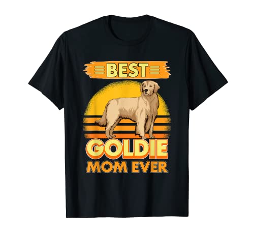 Best Goldie Mom Ever Goldie Mama Muttertag Golden Retriever T-Shirt Best Goldie Mom Ever Goldie Mama Muttertag Golden Retriever T-Shirt von Funny Golden Retriever Stuff Women Men Kids