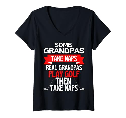 Damen Einige Opas Machen EIN Nickerchen, echte Opas Spielen Golf T-Shirt mit V-Ausschnitt Damen Einige Opas Machen EIN Nickerchen, echte Opas Spielen Golf T-Shirt mit V-Ausschnitt von Funny Golf Grandad Quotes Company