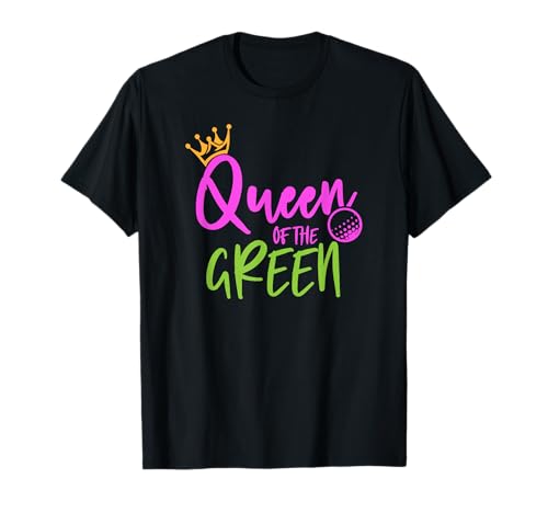 Funny Women Golfers Queen Of The Green T-Shirt Funny Women Golfers Queen Of The Green T-Shirt von Funny Golfers Merch