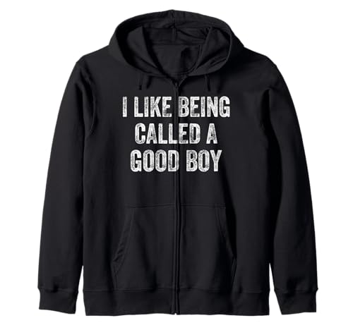 Lustiges Zitat I Like Being Called A Good Boy Kapuzenjacke Lustiges Zitat I Like Being Called A Good Boy Kapuzenjacke von Funny Good Boy Tee