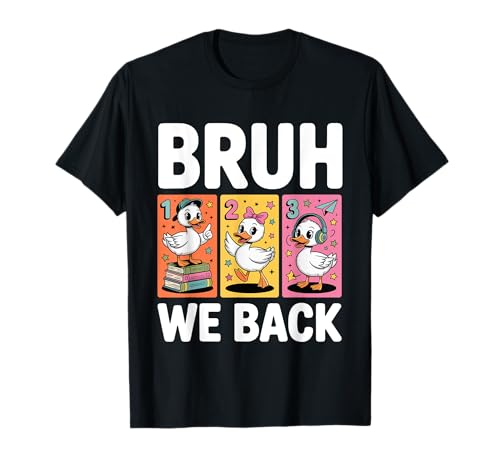 Bruh Wir unterstützen den ersten Schultag Zurück zur Schule Goose Boys T-Shirt von Funny Goose Bruh We Back School Vibes Student Life