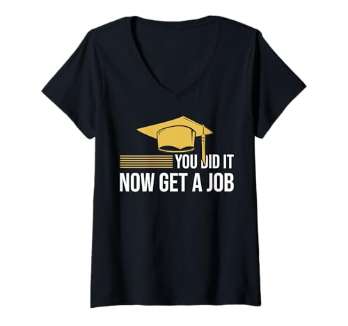 Damen Du hast es jetzt geschafft, einen Job bekommen, Lustiger Abschluss, College, Universität T-Shirt mit V-Ausschnitt Damen Du hast es jetzt geschafft, einen Job bekommen, Lustiger Abschluss, College, Universität T-Shirt mit V-Ausschnitt von Funny Graduation Apparel for Science Lovers