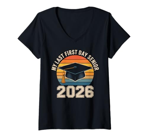 Damen My Last First Day of School, Funny Graduation Senior 2026 T-Shirt mit V-Ausschnitt Damen My Last First Day of School, Funny Graduation Senior 2026 T-Shirt mit V-Ausschnitt von Funny Graduation Senior 2026 Costume Gifts Idea