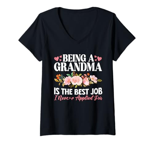 Damen Eine Oma zu Sein ist der Beste Job, den ich nie für Großmutter beworben Habe T-Shirt mit V-Ausschnitt von Funny Grandmother Grandparent Grandmom Gifts