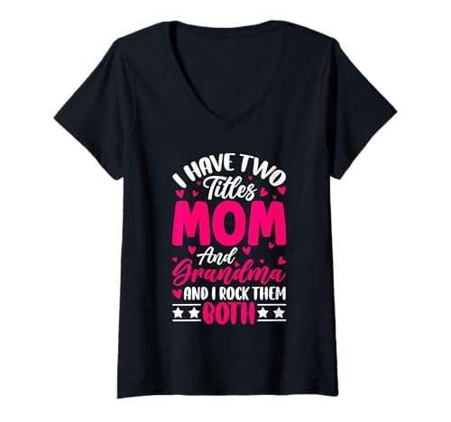 Damen Ich Habe Zwei Titel Mama und Oma Ich Rocke sie beide Grandmom T-Shirt mit V-Ausschnitt von Funny Grandmother Grandparent Grandmom Gifts