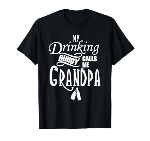 Herren My Drinking Buddy Call Me Funny Grandpa Geschenke für Opa T-Shirt Herren My Drinking Buddy Call Me Funny Grandpa Geschenke für Opa T-Shirt von Funny Grandpa Gift for Grandfather Shop