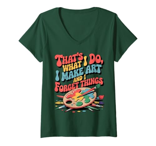 Damen Groovy Art Pain Das mache ich, ich mache Kunst und ich vergesse T-Shirt mit V-Ausschnitt Damen Groovy Art Pain Das mache ich, ich mache Kunst und ich vergesse T-Shirt mit V-Ausschnitt von Funny Graphic Apparel And Groovy Trendy Things Art