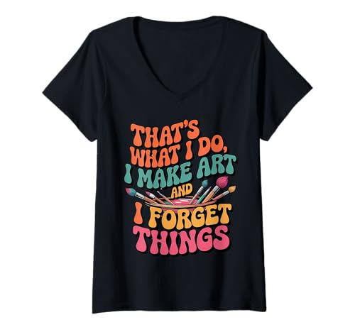 Damen Groovy Art Pain Das mache ich, ich mache Kunst und ich vergesse T-Shirt mit V-Ausschnitt Damen Groovy Art Pain Das mache ich, ich mache Kunst und ich vergesse T-Shirt mit V-Ausschnitt von Funny Graphic Apparel And Groovy Trendy Things Art