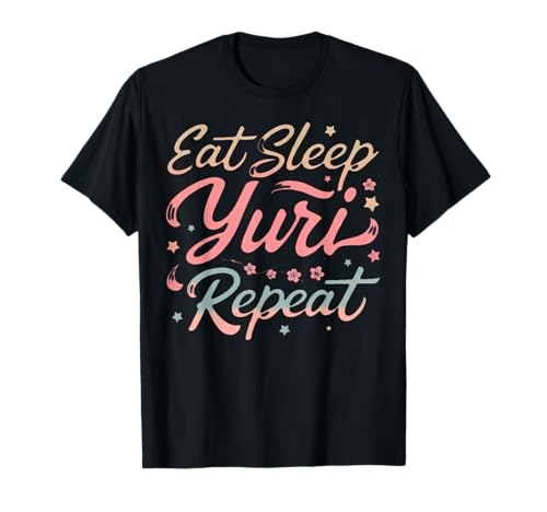 Eat Sleep Yuri Repeat - Yuri Love Manga für Mädchen T-Shirt von Funny Graphic Tee-TShirt Anime for Women Men Gifts