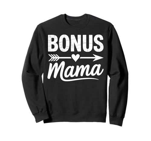 Bonus Mama süßes Muttertagsgeschenk Stiefmutter Stiefmutter Sweatshirt von Funny Graphic Tees For Women and Men