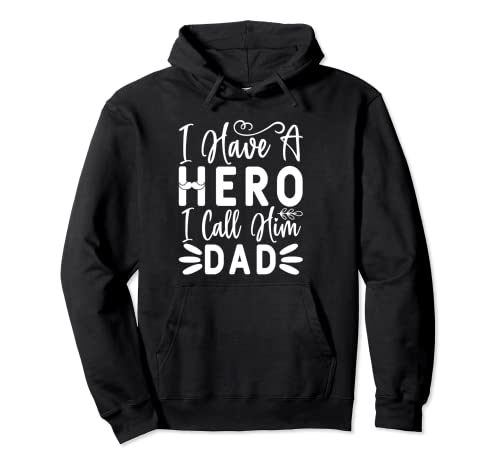 I Have A Hero I Call Him Dad Lustige Geschenke für Männer Pullover Hoodie von Funny Graphic Tees For Women and Men