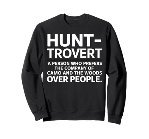 Jagd Introvertiert Lustiges Jäger Geschenk für Männer Frauen Kinder Sweatshirt von Funny Graphic Tees For Women and Men