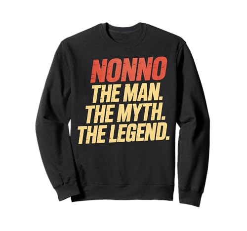 Nonno Man Myth Legend Opa Geschenk Sweatshirt von Funny Graphic Tees For Women and Men