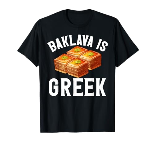 Baklava ist griechisch für Männer und Frauen. T-Shirt von Funny Greek Pride Products