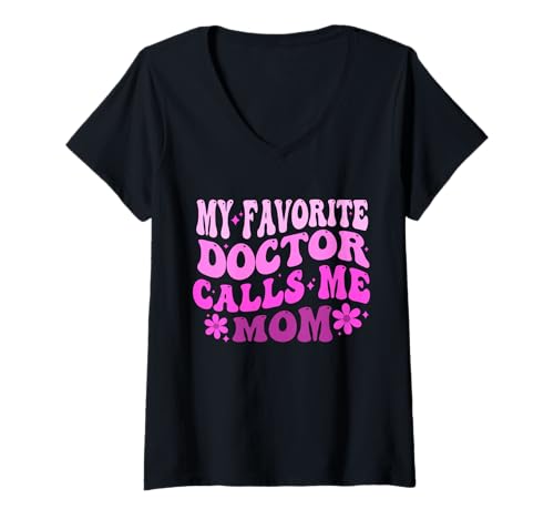 Damen Lustig Groovy Mein Lieblingsarzt nennt Mich Mama Süße Doktor Mama T-Shirt mit V-Ausschnitt Damen Lustig Groovy Mein Lieblingsarzt nennt Mich Mama Süße Doktor Mama T-Shirt mit V-Ausschnitt von Funny Groovy My Favorite Doctor Calls Me Mom