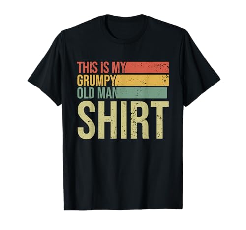 Das ist mein Grumpy Old Man Shirt | Funny Grumpy Old Man T-Shirt Das ist mein Grumpy Old Man Shirt | Funny Grumpy Old Man T-Shirt von Funny Grumpy Old Man Gift