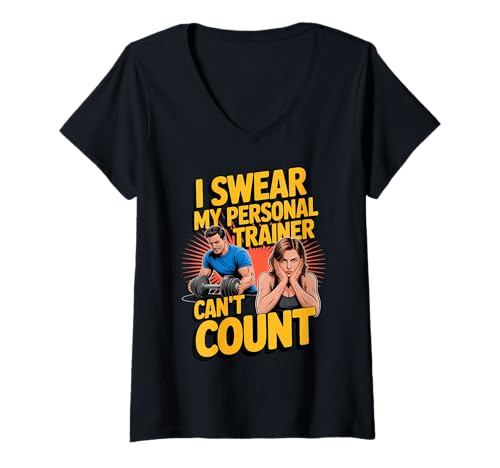 Damen Ich schwöre, Mein Personal Trainer kann Nicht zählen T-Shirt mit V-Ausschnitt Damen Ich schwöre, Mein Personal Trainer kann Nicht zählen T-Shirt mit V-Ausschnitt von Funny Gym Workout Humor Apparel Fitness Lovers