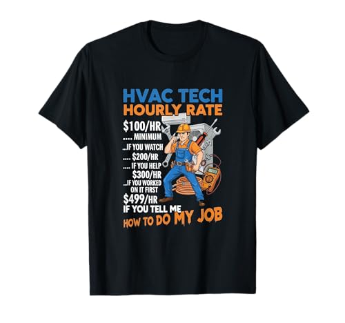 HVAC Tech Stundenpreis Herren Lustiger HVAC Techniker Vater T-Shirt HVAC Tech Stundenpreis Herren Lustiger HVAC Techniker Vater T-Shirt von Funny HVAC Technician AC Repairman Tech Apparel