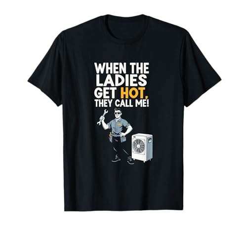 When Ladies Hot Lustiger HVAC Techniker Vater Papa Herren T-Shirt When Ladies Hot Lustiger HVAC Techniker Vater Papa Herren T-Shirt von Funny HVAC Technician AC Repairman Tech Apparel