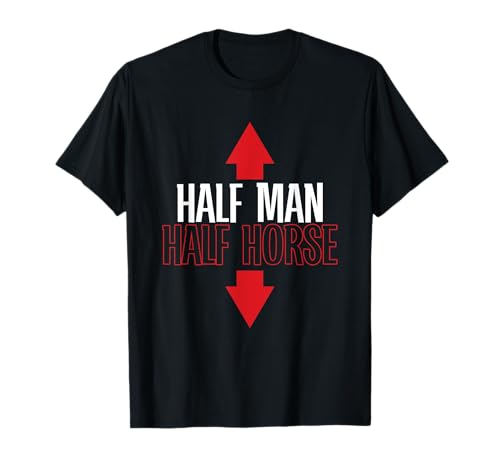 Funny Half Man Half Horse | Humor für Erwachsene T-Shirt Funny Half Man Half Horse | Humor für Erwachsene T-Shirt von Funny Half Man Half Horse Adult Humor Gift