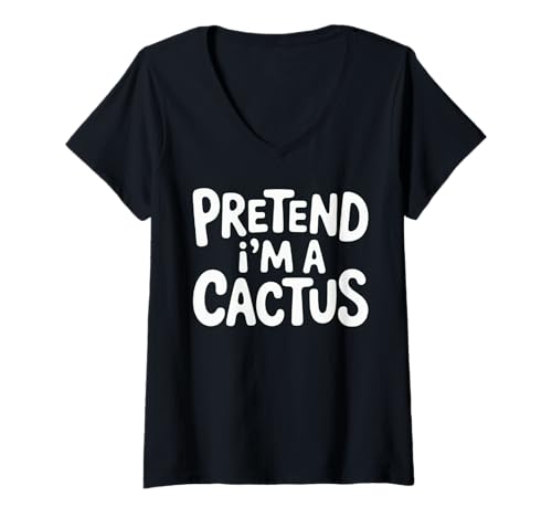 Damen Lustig, Pretend I'm a Cactus, lustig, einfach Faule Halloween-Party T-Shirt mit V-Ausschnitt von Funny Halloween Cactus Lover Costume Gifts