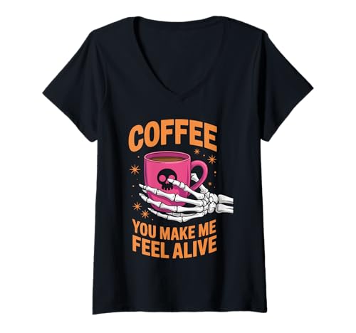 Damen Coffee You Make Me Feel Alive Halloween T-Shirt mit V-Ausschnitt Damen Coffee You Make Me Feel Alive Halloween T-Shirt mit V-Ausschnitt von Funny Halloween Coffee Skeleton Vibes