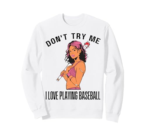Versuche Mich Nicht, ich Liebe es, Hood Baseball zu Spielen Melanin Black Girl Sweatshirt Versuche Mich Nicht, ich Liebe es, Hood Baseball zu Spielen Melanin Black Girl Sweatshirt von Funny Halloween Costume Hood Baseball Bat Fun Gift