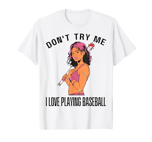 Versuche Mich Nicht, ich Liebe es, Hood Baseball zu Spielen Melanin Black Girl T-Shirt Versuche Mich Nicht, ich Liebe es, Hood Baseball zu Spielen Melanin Black Girl T-Shirt von Funny Halloween Costume Hood Baseball Bat Fun Gift
