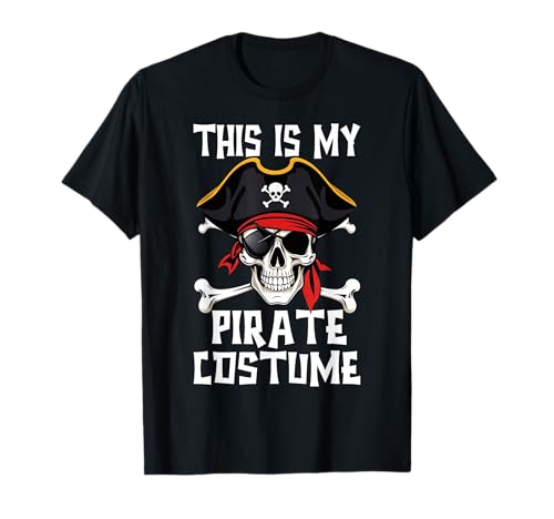 This is My Piraten Kostüm Lustig Halloween Kinder Männer Frauen T-Shirt This is My Piraten Kostüm Lustig Halloween Kinder Männer Frauen T-Shirt von Funny Halloween Costume Pirate Lover Gifts Boys