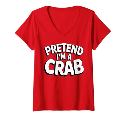 Damen Pretend I'm a Crab Sea Life Lover Lazy Halloween Kostüm T-Shirt mit V-Ausschnitt Damen Pretend I'm a Crab Sea Life Lover Lazy Halloween Kostüm T-Shirt mit V-Ausschnitt von Funny Halloween Crab Lover Costume Gifts Idea