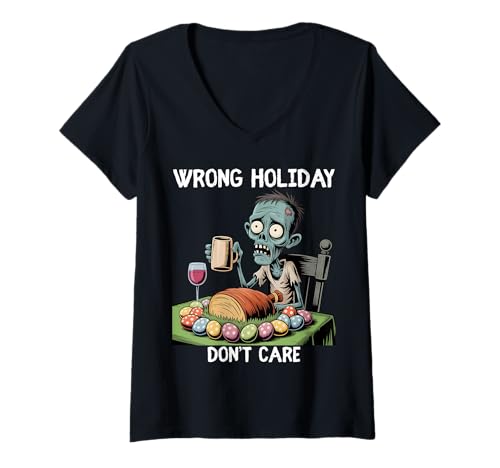 Damen Wrong Holiday Don't Care Halloween Ostern Zombie T-Shirt mit V-Ausschnitt Damen Wrong Holiday Don't Care Halloween Ostern Zombie T-Shirt mit V-Ausschnitt von Funny Halloween Easter Apparel with Zombie