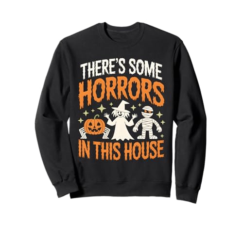 In diesem Haus gibt es einige Schrecken, gruselige Halloween-Frauen, Männer Sweatshirt In diesem Haus gibt es einige Schrecken, gruselige Halloween-Frauen, Männer Sweatshirt von Funny Halloween Horror Spooky Scary Boys Girls
