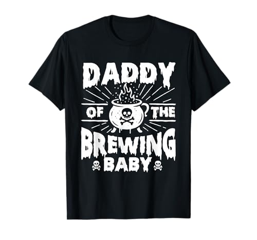 Daddy of The Brewing Baby - Halloween Schwangerschaftsankündigung T-Shirt von Funny Halloween Merch