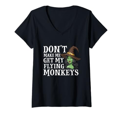 Damen Don't Make Me Get My Flying Monkeys - Hexe Halloween Mom T-Shirt mit V-Ausschnitt Damen Don't Make Me Get My Flying Monkeys - Hexe Halloween Mom T-Shirt mit V-Ausschnitt von Funny Halloween Merch