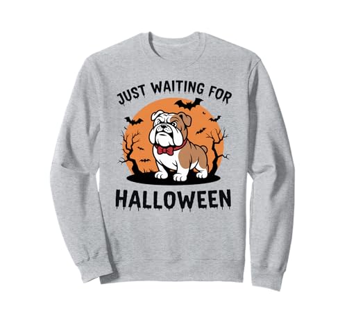 Just Waiting for Halloween Dog Design Geschenk Männer Frauen Kinder Sweatshirt von Funny Halloween Spooky Season Fall Autumn Graphic