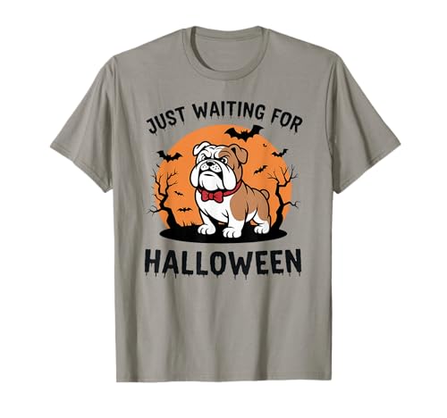 Just Waiting for Halloween Dog Design Geschenk Männer Frauen Kinder T-Shirt von Funny Halloween Spooky Season Fall Autumn Graphic