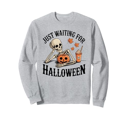 Just Waiting for Halloween Party Design Geschenk Männer Frauen Kinder Sweatshirt von Funny Halloween Spooky Season Fall Autumn Graphic
