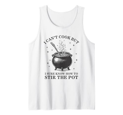 Ich kann Nicht Kochen, Aber ich weiß, wie Man den Topf umrührt Tank Top Ich kann Nicht Kochen, Aber ich weiß, wie Man den Topf umrührt Tank Top von Funny Halloween Witch Cauldron